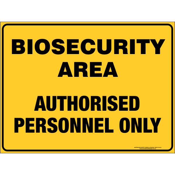 Bio-security Area Authorised Personnel Only