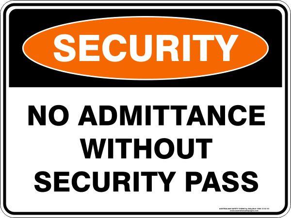 Security - no admiitance without security pass