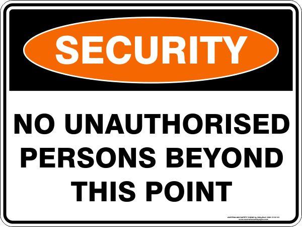 Security -  no unauthorised persons beyond this point