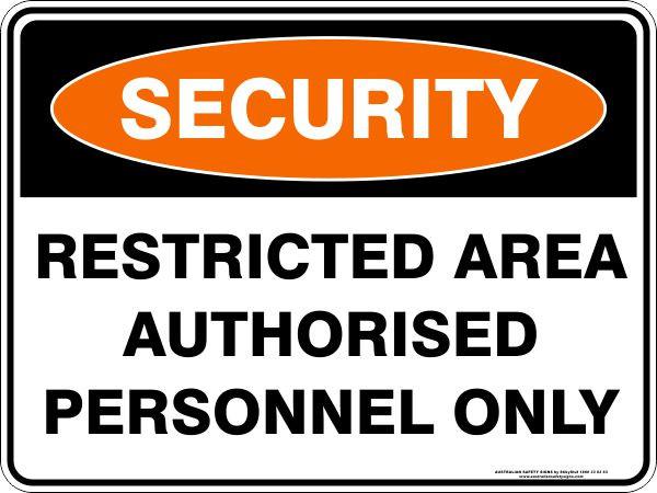 Security - Restricted area authorised personnel only