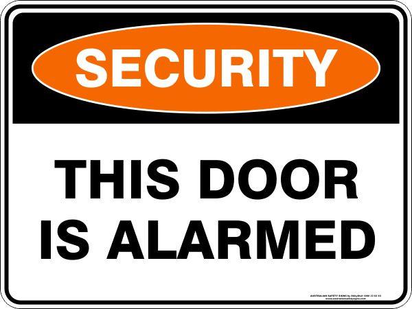 Security - This door is alarmed