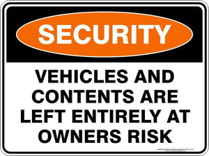 Security - Vehicles and contents are left entirely at owners risk