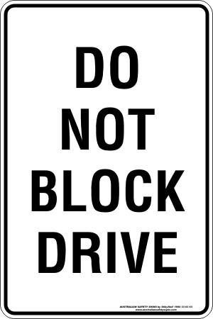 Parking & No Parking - Do not block drive