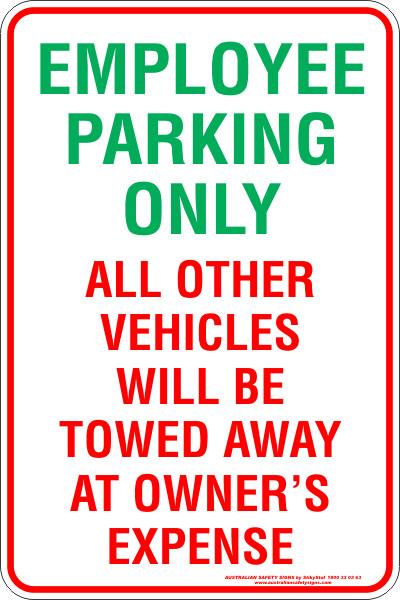 Parking & No Parking - Employee parking only vehicles will be towed