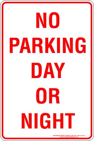 Parking & No Parking -  no parking day or night