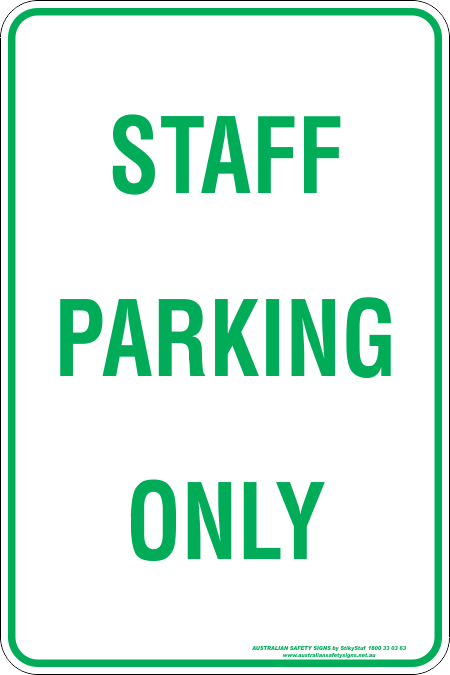 Parking & No Parking - Staff parking only