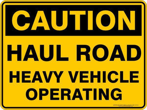 Caution - Haul Road