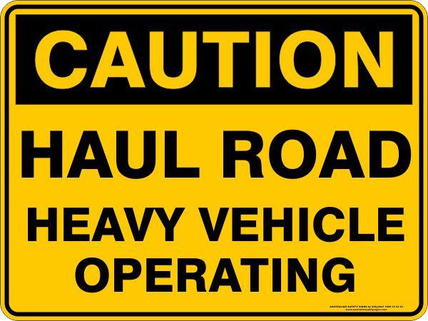 Caution - Haul Road