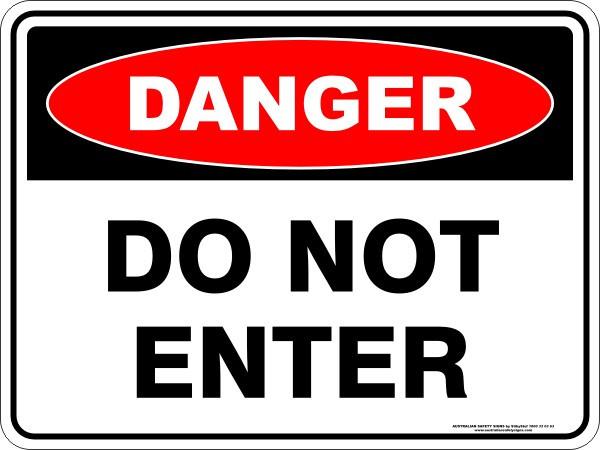 Danger - Do not enter