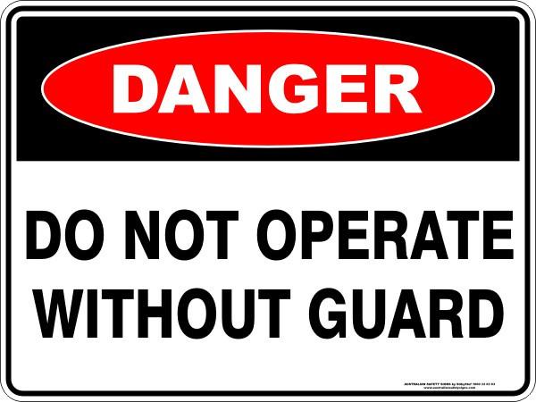 Danger - Do not operate without guard
