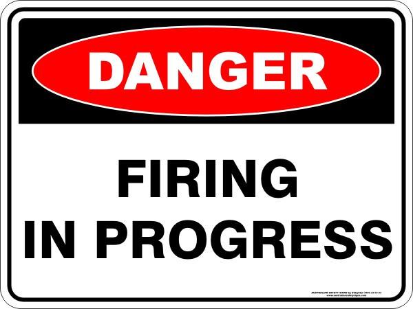 Danger - Firing in progress
