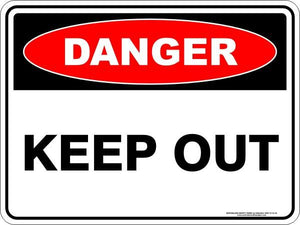 Danger - Keep out