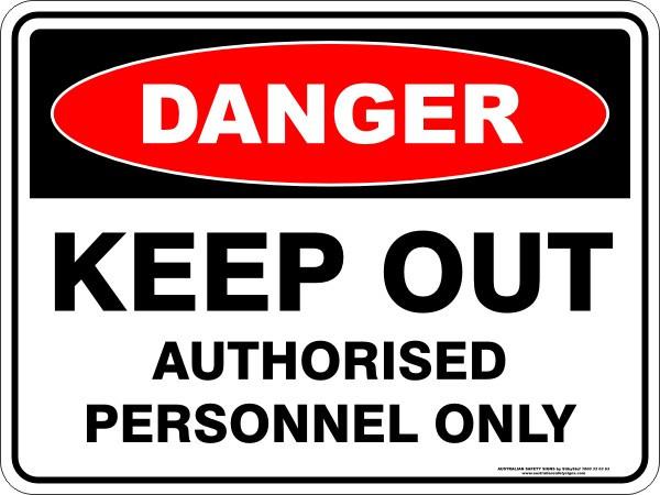 Danger - Keep out authorised personnel only
