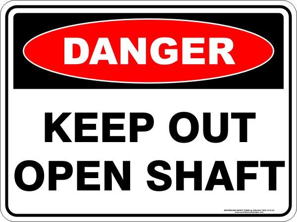 Danger - Keep out open shaft