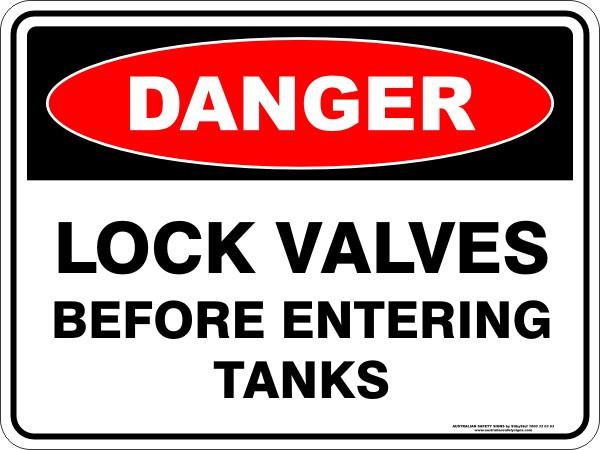 Danger - Lock valves before entering tanks