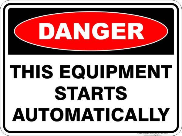 Danger - This equipment starts automatically