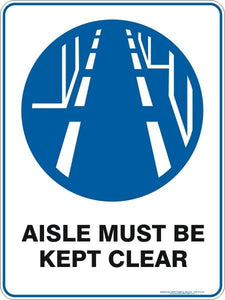 Mandatory - Aisle must be kept clear