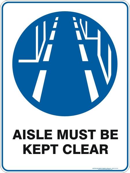 Mandatory - Aisle must be kept clear