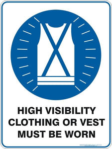 Mandatory - High Visibility clothing or vest must be worn