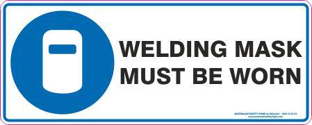 Mandatory - Welding mask must be worn