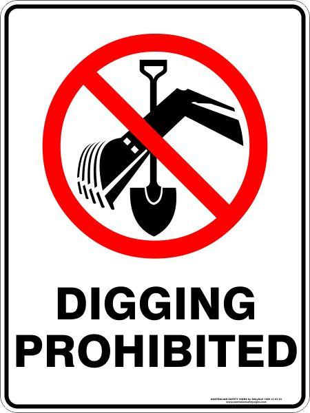 Prohibition -  digging prohibited