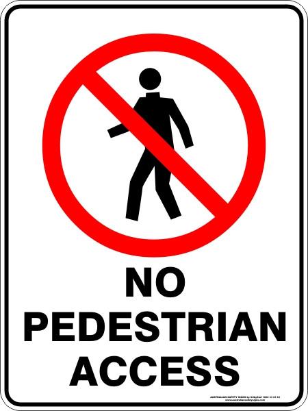 Prohibition - No Pedestrian acess