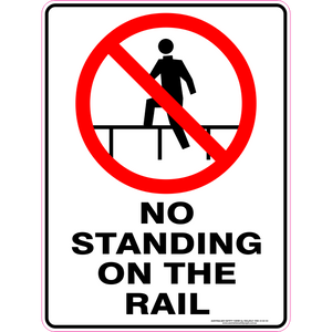 Prohibition - No standing on the rail