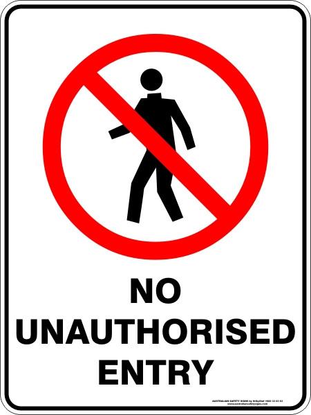 Prohibition - No unauthorised entry