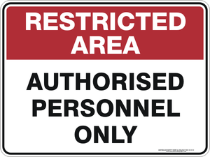 Restricted Area - Authorised personnel only
