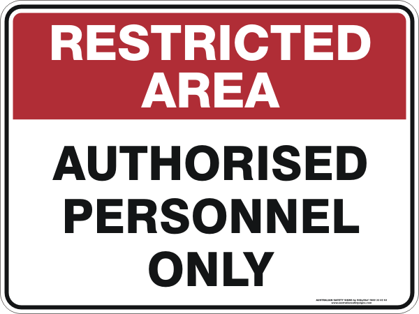 Restricted Area - Authorised personnel only