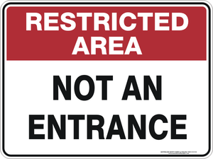 Restricted Area - Not an entrance