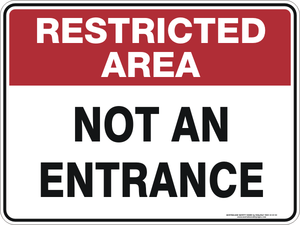 Restricted Area - Not an entrance