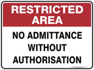 Restricted Area - No admittance without authorisation