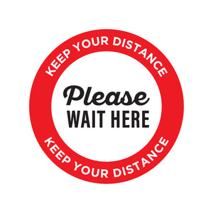 COVID-19 - Please wait here, keep your distance