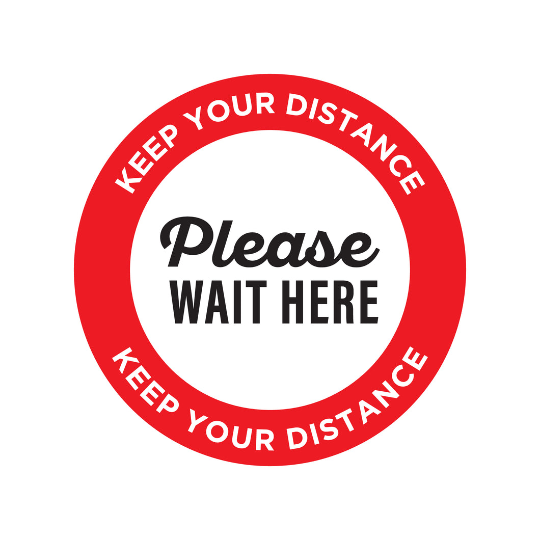 COVID-19 - Please wait here, keep your distance
