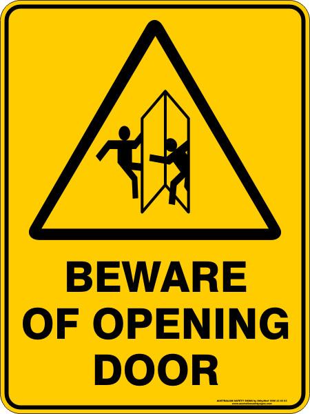 Warning - Beware of opening door