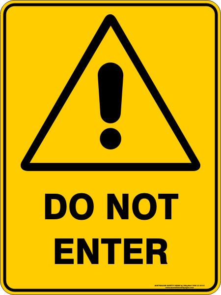 Warning - Do not enter