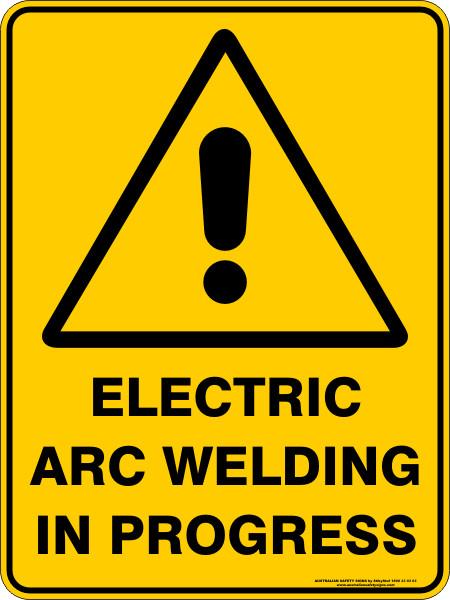Warning - Electric arc welding in progress