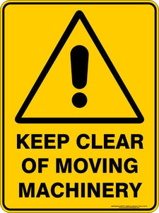 Warning - Keep clear of moving machinery