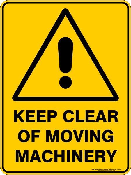 Warning - Keep clear of moving machinery