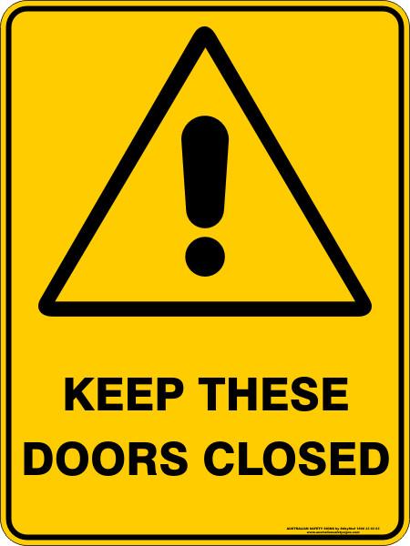 Warning - Keep these doors closed