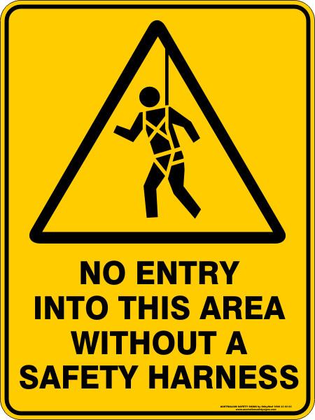 Warning - No entry into this area without a harness
