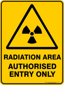 Warning - Radiation area authorised entry only