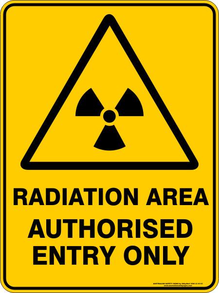 Warning - Radiation area authorised entry only