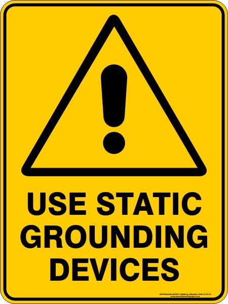 Warning - Use static grounding devices