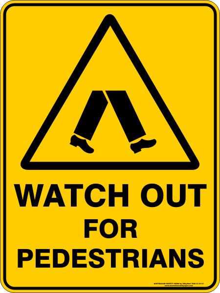 Warning - Watch out for pedestrians
